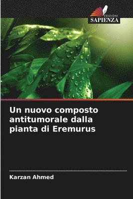 Un nuovo composto antitumorale dalla pianta di Eremurus 1