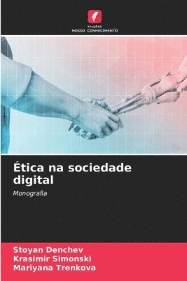 Stoyan Denchev, Krasimir Simonski, Mariyana Trenkova - Ética na sociedade digital, Häftad