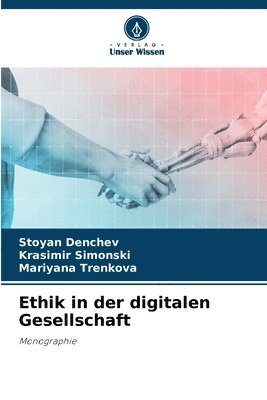 Stoyan Denchev, Krasimir Simonski, Mariyana Trenkova - Ethik in der digitalen Gesellschaft, Häftad