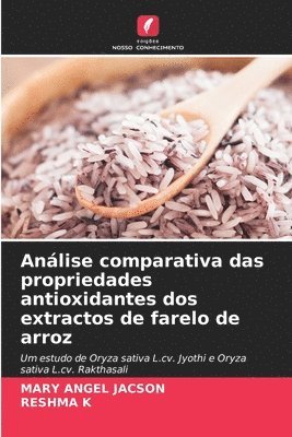 Anlise comparativa das propriedades antioxidantes dos extractos de farelo de arroz 1