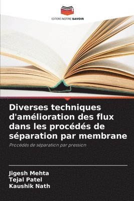 bokomslag Diverses techniques d'amlioration des flux dans les procds de sparation par membrane