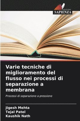 bokomslag Varie tecniche di miglioramento del flusso nei processi di separazione a membrana