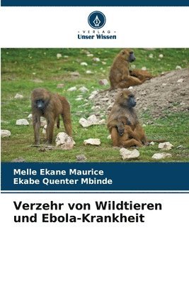 bokomslag Verzehr von Wildtieren und Ebola-Krankheit