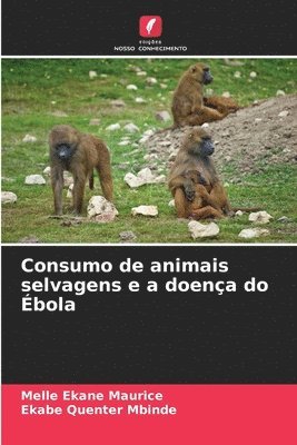 bokomslag Consumo de animais selvagens e a doena do bola