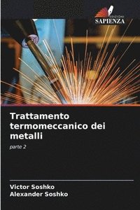 bokomslag Trattamento termomeccanico dei metalli