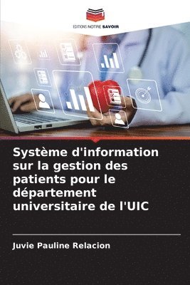 Systme d'information sur la gestion des patients pour le dpartement universitaire de l'UIC 1