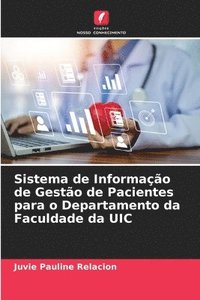 bokomslag Sistema de Informao de Gesto de Pacientes para o Departamento da Faculdade da UIC