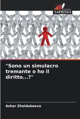 bokomslag "Sono un simulacro tremante o ho il diritto...?"