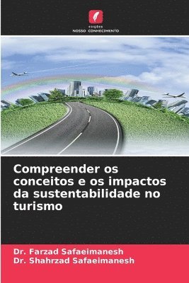 bokomslag Compreender os conceitos e os impactos da sustentabilidade no turismo