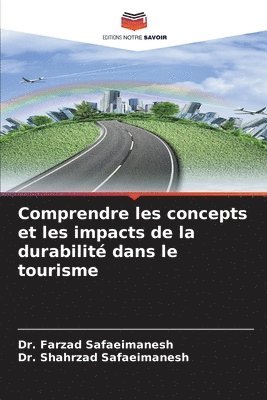 bokomslag Comprendre les concepts et les impacts de la durabilit dans le tourisme