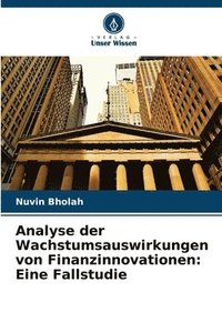 bokomslag Analyse der Wachstumsauswirkungen von Finanzinnovationen