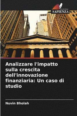 bokomslag Analizzare l'impatto sulla crescita dell'innovazione finanziaria