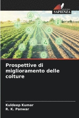 Kuldeep Kumar, R K Panwar - Prospettive di miglioramento delle colture, Häftad