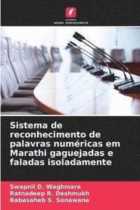 bokomslag Sistema de reconhecimento de palavras numricas em Marathi gaguejadas e faladas isoladamente