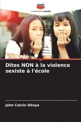 bokomslag Dites NON  la violence sexiste  l'cole