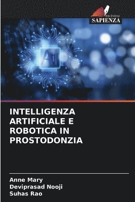 Intelligenza Artificiale E Robotica in Prostodonzia