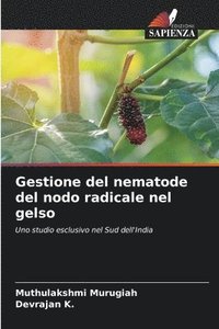 bokomslag Gestione del nematode del nodo radicale nel gelso