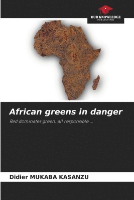 bokomslag African greens in danger