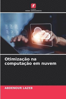bokomslag Otimização na computação em nuvem