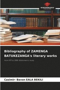 bokomslag Bibliography of ZAMENGA BATUKEZANGA's literary works