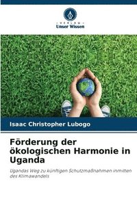 bokomslag Frderung der kologischen Harmonie in Uganda