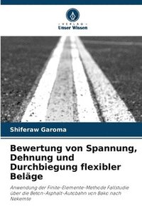 bokomslag Bewertung von Spannung, Dehnung und Durchbiegung flexibler Belge