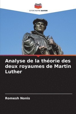 bokomslag Analyse de la théorie des deux royaumes de Martin Luther
