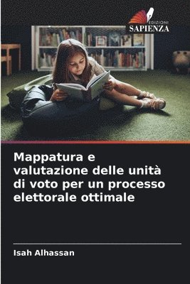 Mappatura e valutazione delle unit di voto per un processo elettorale ottimale 1