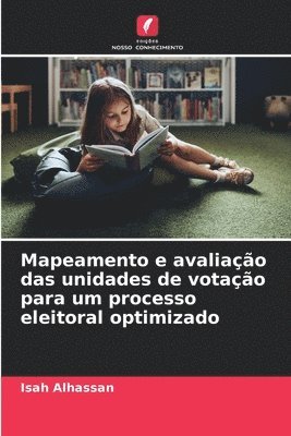 bokomslag Mapeamento e avaliao das unidades de votao para um processo eleitoral optimizado