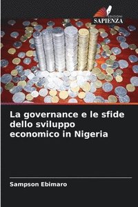 bokomslag La governance e le sfide dello sviluppo economico in Nigeria