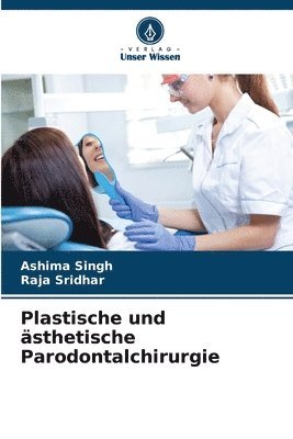 bokomslag Plastische und sthetische Parodontalchirurgie