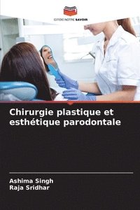 bokomslag Chirurgie plastique et esthtique parodontale