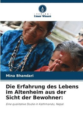 bokomslag Erfahrung des Lebens im Altenheim aus der Sicht der Bewohner