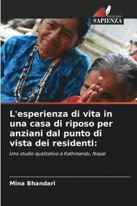 bokomslag L'esperienza di vita in una casa di riposo per anziani dal punto di vista dei residenti