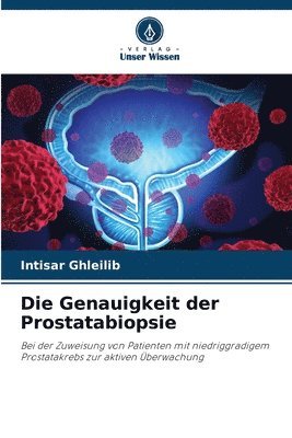 bokomslag Genauigkeit der Prostatabiopsie