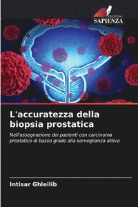 bokomslag L'accuratezza della biopsia prostatica