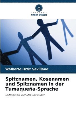 bokomslag Spitznamen, Kosenamen und Spitznamen in der Tumaquea-Sprache