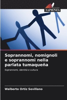 bokomslag Soprannomi, nomignoli e soprannomi nella parlata tumaquea