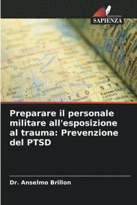 bokomslag Preparare il personale militare all'esposizione al trauma