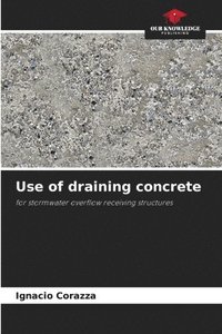 bokomslag Use of draining concrete