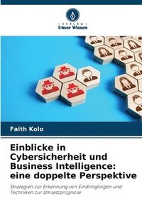 bokomslag Einblicke in Cybersicherheit und Business Intelligence