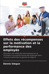 bokomslag Effets des rcompenses sur la motivation et la performance des employs