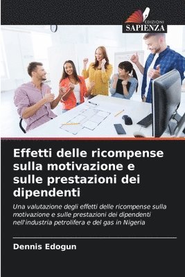 bokomslag Effetti delle ricompense sulla motivazione e sulle prestazioni dei dipendenti