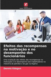 bokomslag Efeitos das recompensas na motivao e no desempenho dos funcionrios