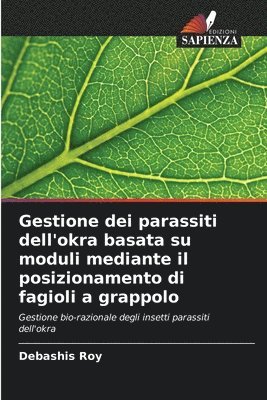 Gestione dei parassiti dell'okra basata su moduli mediante il posizionamento di fagioli a grappolo