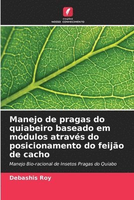 bokomslag Manejo de pragas do quiabeiro baseado em mdulos atravs do posicionamento do feijo de cacho