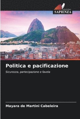 bokomslag Politica e pacificazione