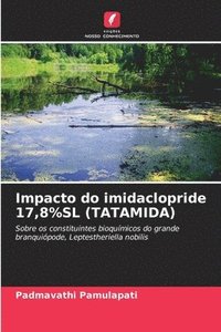 bokomslag Impacto do imidaclopride 17,8%SL (TATAMIDA)