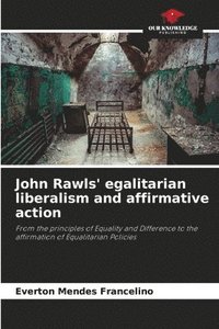 bokomslag John Rawls' egalitarian liberalism and affirmative action