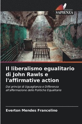 Il liberalismo egualitario di John Rawls e l'affirmative action 1